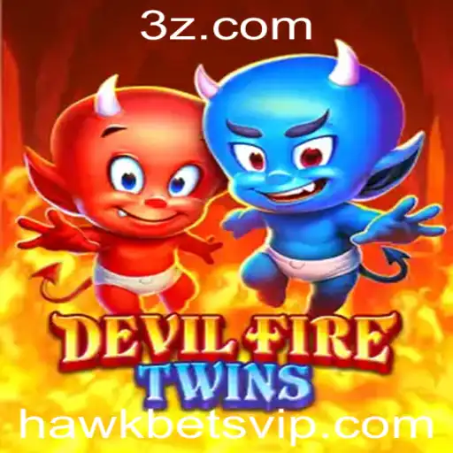 hawkbet - DevilFireTwins: A Aventura em Dobro com Hawkbet