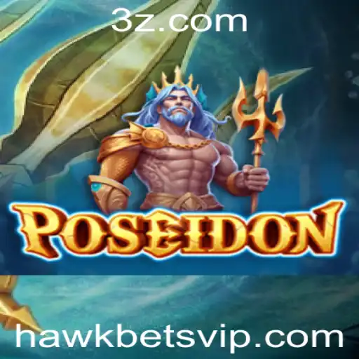 Explorando Poseidon: O Jogo de Estratégia com Hawkbet